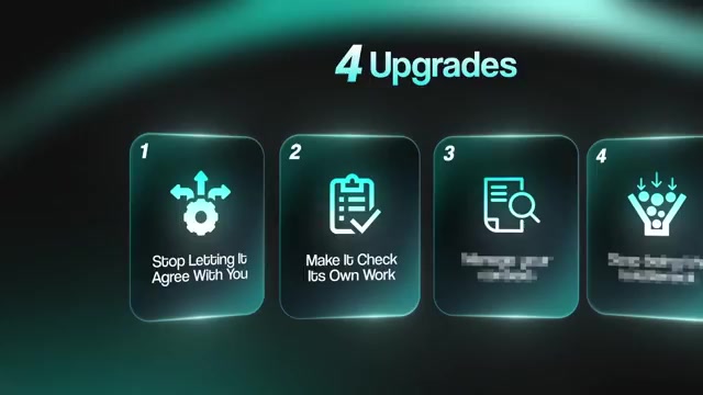 The four upgrades — stop it agreeing · verify its work · manage context · stop being the bottleneck